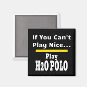 Water Polo Funny Sarcastic Magneet (Voorkant / Achterkant)