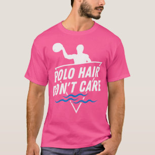 Water Polo Hair Don't Care Funny Water Polo Player