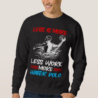 Water Polo Less Is More Less Work More Water Polo