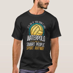 Water Polo Vintage Het is oké als je niet van wate