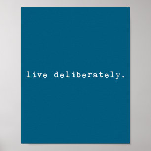 Water Quote Motivatie Sritual - Leef Opzettelijk Poster