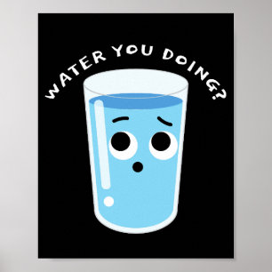 Water wat je doet? - Plezierig water Poster