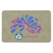 Water Wat je wilt floreren! Magneet (Horizontaal)