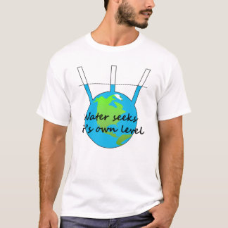 Water zoekt een eigen niveau grappige vlakke onder t-shirt
