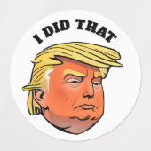 Waterdichte TRUMP stickers  IK DEED DAT (Design 2)