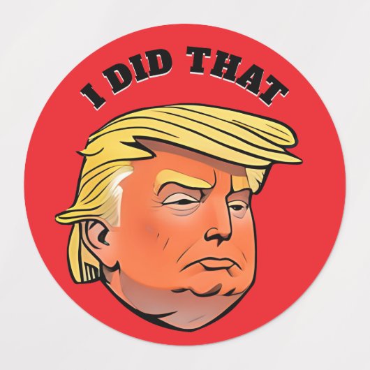 Waterdichte TRUMP stickers  IK DEED DAT (Design 1)