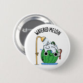 Watered Melon Funny Watermeloen Pun Ronde Button 5,7 Cm (Voorkant /achterkant)