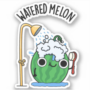 Watered Melon Funny Watermeloen Pun Sticker