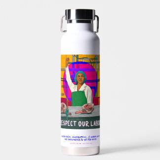 Waterfles: Respecteer onze arbeid Waterfles