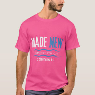 Wateronderdompeling doop gedoopt nieuw 2-Cor.51 T-shirt