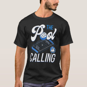 Waterpolo Het Zwembad Roept En Ik Moet Gaan T-shirt