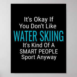 Waterskiën Waterski Waterskiërs Grappige Sport Quo Poster