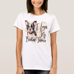 WATERVERF IK HOU VAN MIJN BOSTON TERRIER DOG T-SHIRT