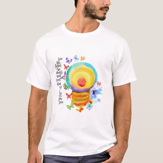 Waterverf lampje en Butterflies Quote T-shirt (Voorkant)