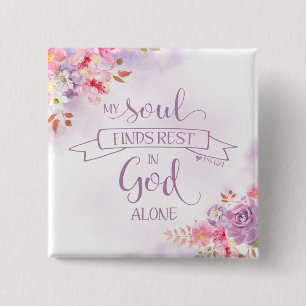 Waterverf Mijn ziel vindt Rest, PS 62:1 Vierkante Button 5,1 Cm