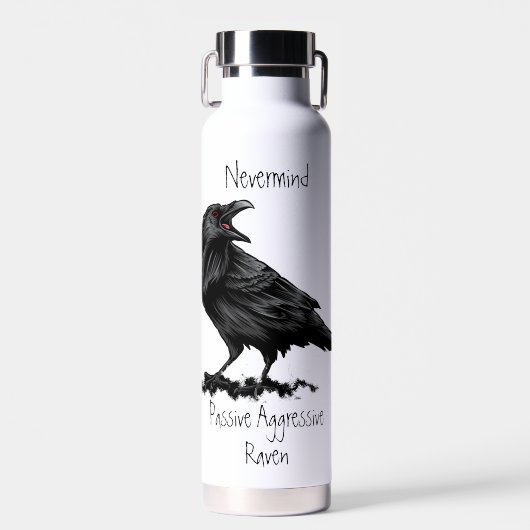 Waterverf Passieve agressieve Raven Citate Stic Waterfles (Voorkant)