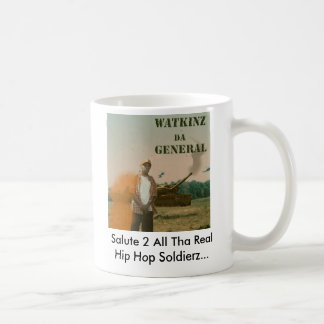 Watkinz Da General, Salute 2 Alles behalve echte H Koffiemok