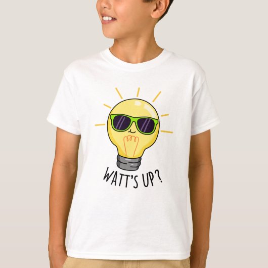 Watt-up Funny Light Bulb Pun T-shirt (Voorkant)