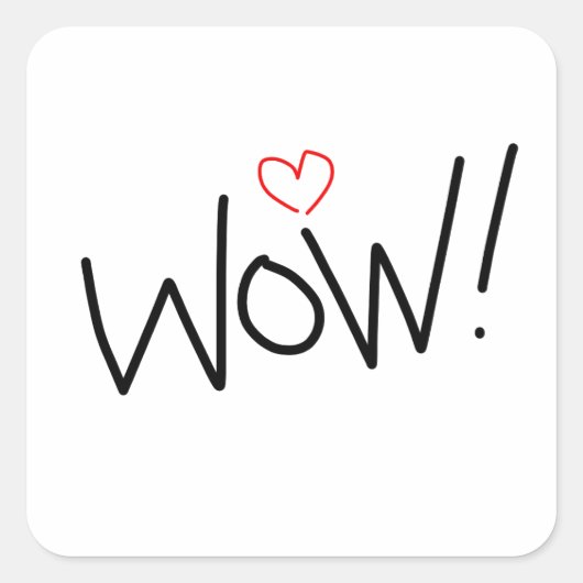 Wauw! Hou ervan! Vierkante Sticker (Voorkant)