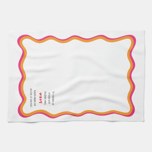 Wavy Frame & Whimsical Quote Theedoek (Horizontaal)