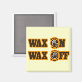 Wax aan - Wax uit Magneet (Voorkant / Achterkant)