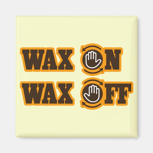 Wax aan - Wax uit Magneet (Voorkant)