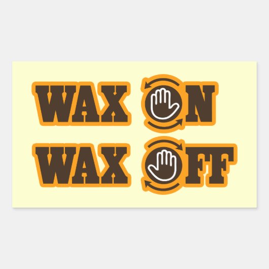 Wax On - Wax Off Sticker (Voorkant)