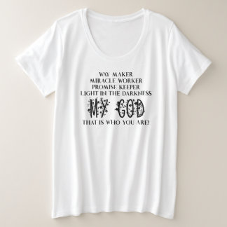 Way maker Mirakelwerker Christelijk Grote Maat T-shirt