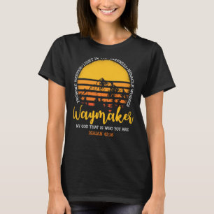 Waymaker, mijn god, wie ben jij wonderbaarlijke we t-shirt