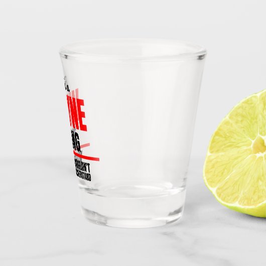 Wayne dat je naam niet zou begrijpen shot glas (Rechts)