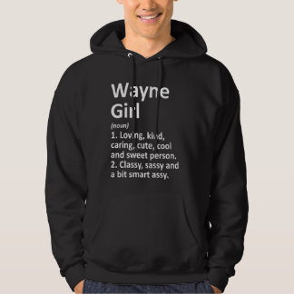 Wayne Girl Ne Nebraska Funny City Home Roots Hoodie
