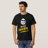 Waz Crackin Mannen T-Shirt (Voorkant volledig)