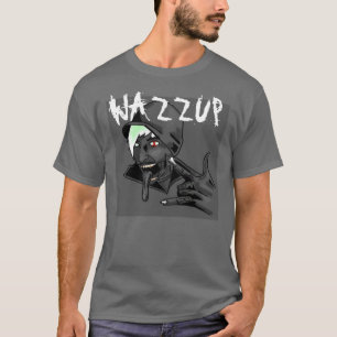 Wazzup 4 evr t-shirt