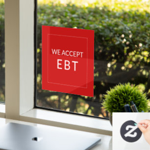 We Accepteren EBT Rood Zakelijk  Raam Sticker