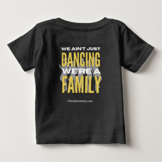 "We Ain't Just Dancing, We're a Family" bbyT-Shirt