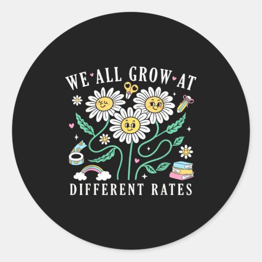 We All Grow At Different Rates Back To School Teac Ronde Sticker (Voorkant)