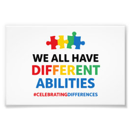 We All Have Different Abilities Awareness Art Foto Afdruk