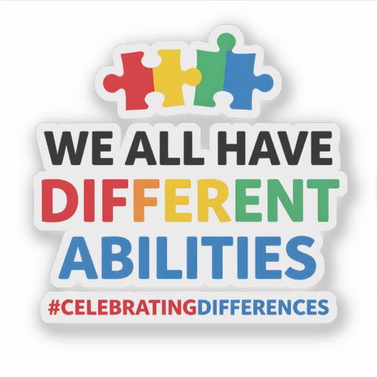 We All Have Different Abilities Awareness Art Sticker (Voorkant)