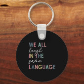 We All Laugh In The Same Language, English Languag Sleutelhanger (Voorkant)