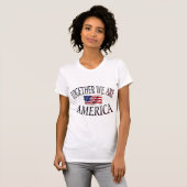 We are America T-shirt (Voorkant volledig)