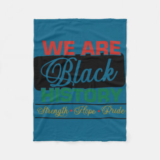 We are black history proud juneteenth  fleece deken