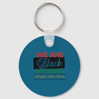 We are black history proud juneteenth  sleutelhanger