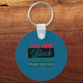 We are black history proud juneteenth sleutelhanger (Voorkant)