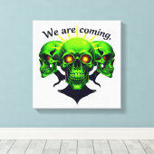 We Are Coming: Kracht en Angst in één ontwerp Canvas Afdruk (Insitu (Houten vloer))