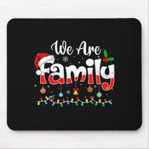 We Are Family 2025 Kerst Pyjama Grappig Matching Muismat