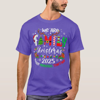 We are Family Christmas 2025 Making Memoriesogethe T-shirt