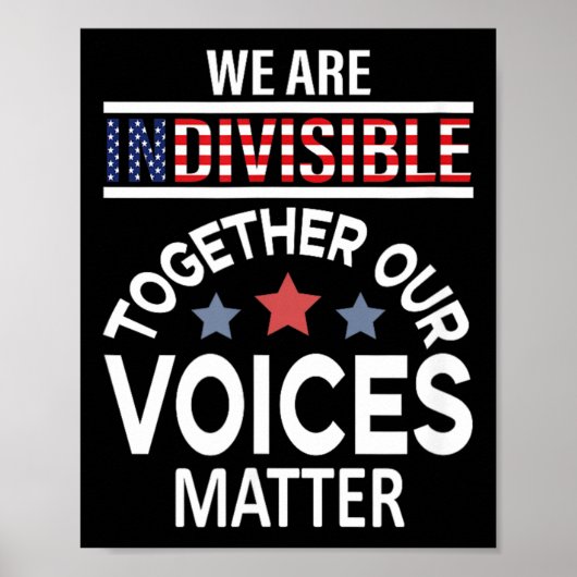 We Are Indivisible Samen Onze Stemmen Poster (Voorkant)