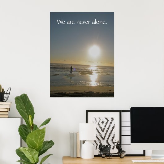 We are never alone. Poster (Bureau à domicile)