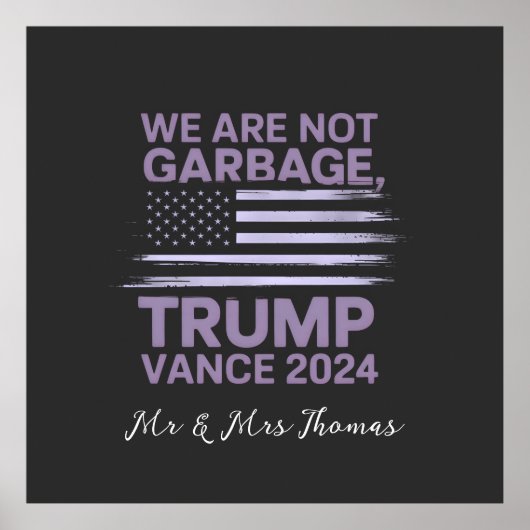 We Are Not Garbage: Trump Vance 2024 staat op de e Poster (Voorkant)