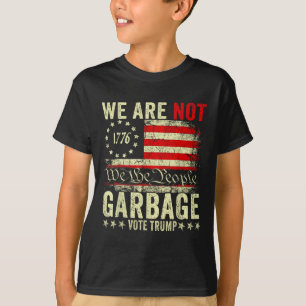 We Are Not Garbyge Stem Trump 2025 Amerikaanse Vla T-shirt